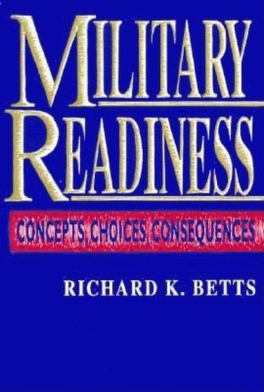 Richard K. Betts - Military Readiness, Häftad