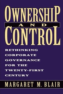Margaret M. Blair - Ownership and Control, Häftad