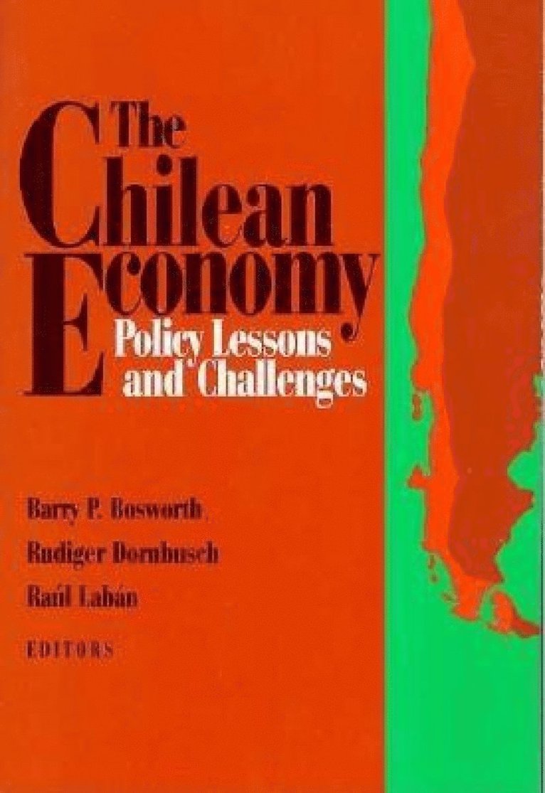 Barry P. Bosworth, Rudiger Dornbusch, Raul Laban - Chilean Economy, Häftad