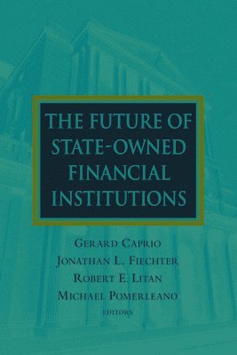 The Future of State-Owned Financial Institutions 1