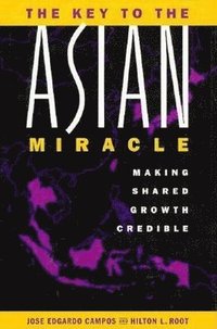 bokomslag The Key to the Asian Miracle