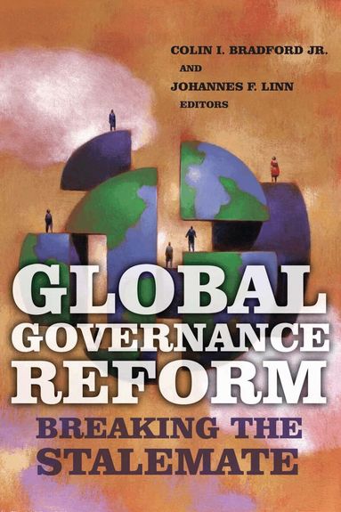 Colin I. Bradford, Johannes Linn - Global Governance Reform, Häftad