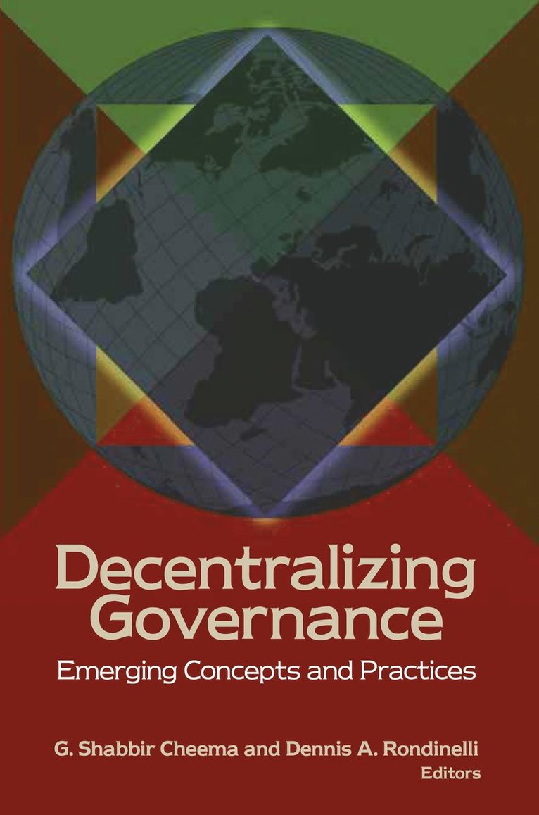 G. Shabbir Cheema, Dennis A. Rondinelli - Decentralizing Governance, Häftad