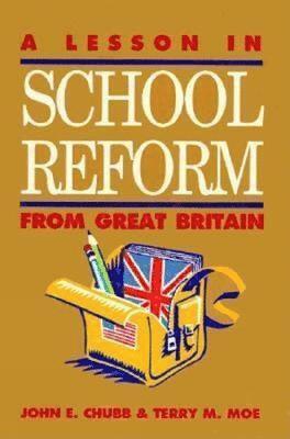 bokomslag A Lesson in School Reform from Great Britain