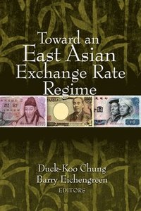 bokomslag Toward an East Asian Exchange Rate Regime