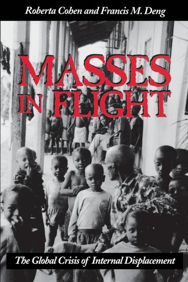 Roberta Cohen, Francis M. Deng - Masses in Flight, Häftad