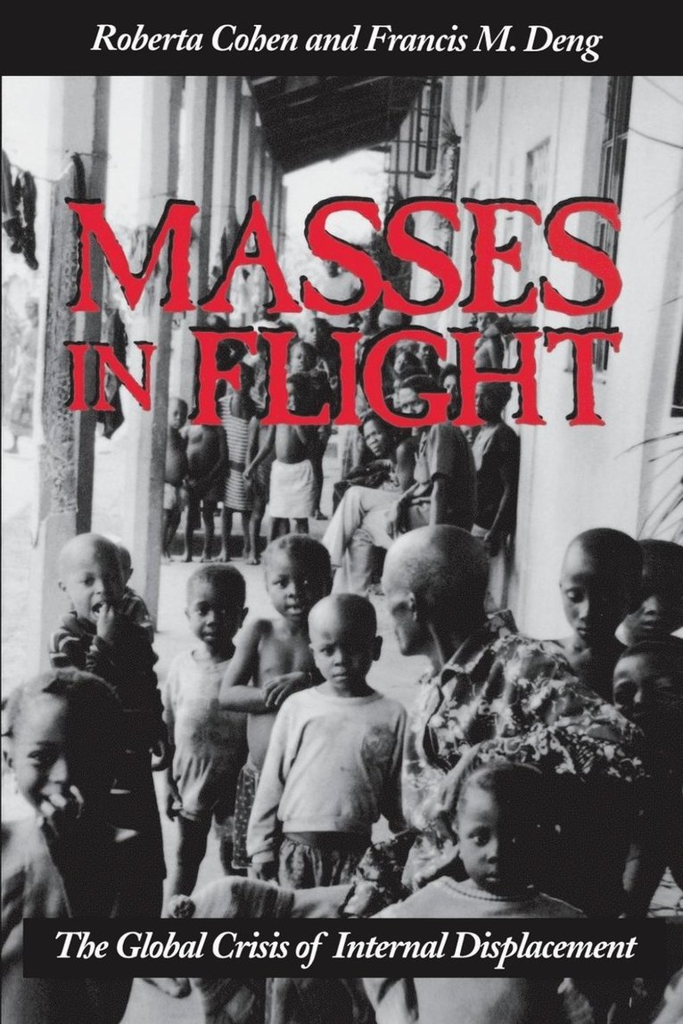Roberta Cohen, Francis M. Deng - Masses in Flight, Häftad