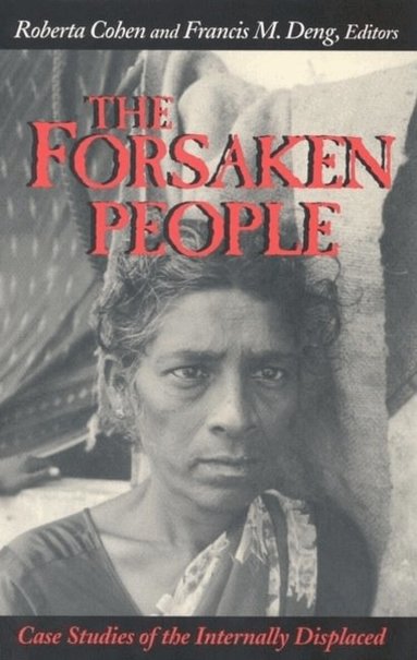 Roberta Cohen, Francis M. Deng - Forsaken People, Häftad