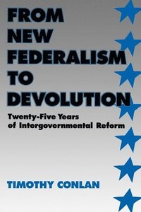 bokomslag From New Federalism to Devolution