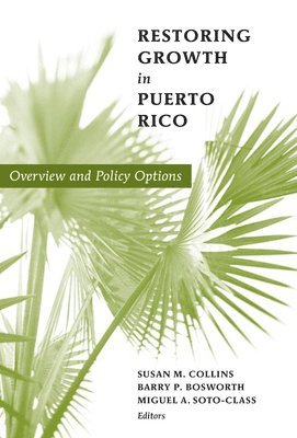 Restoring Growth in Puerto Rico 1