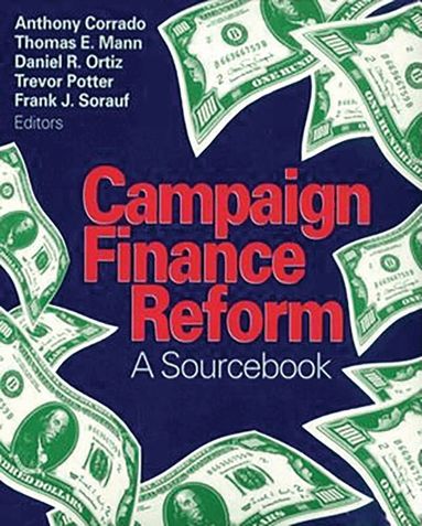 Trevor Potter, Frank Sorauf, Thomas E. Mann - Campaign Finance Reform, Häftad