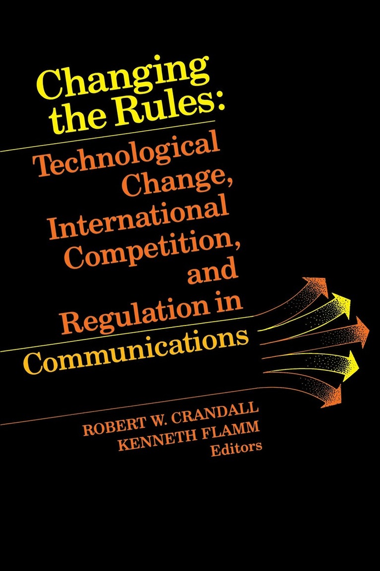 Robert W. Crandall, Kenneth Flamm - Changing the Rules, Häftad