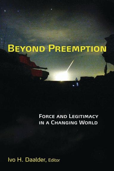 Ivo H. Daalder - Beyond Preemption, Häftad