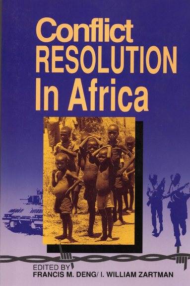 Francis M. Deng, I. William Zartman - Conflict Resolution in Africa, Häftad