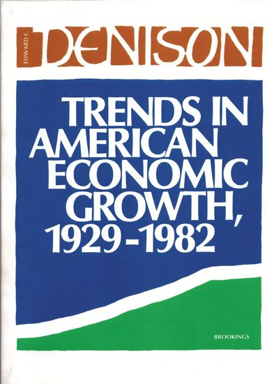 Edward Denison - Trends in American Economic Growth, Häftad