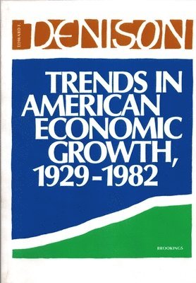 Trends in American Economic Growth 1