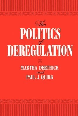 bokomslag Politics of Deregulation