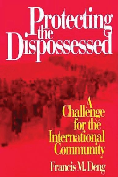 Francis M. Deng - Protecting the Dispossessed, Häftad