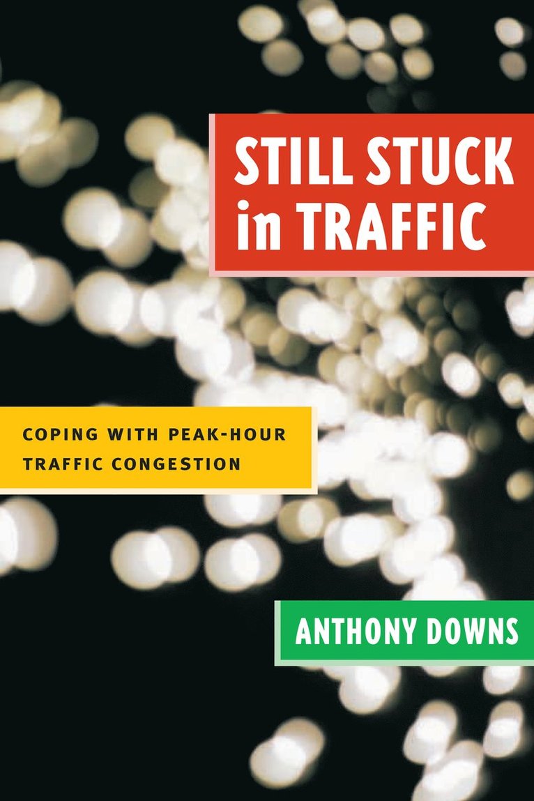 Anthony Downs - Still Stuck in Traffic, Häftad