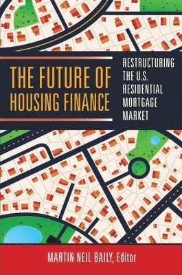 The Future of Housing Finance 1