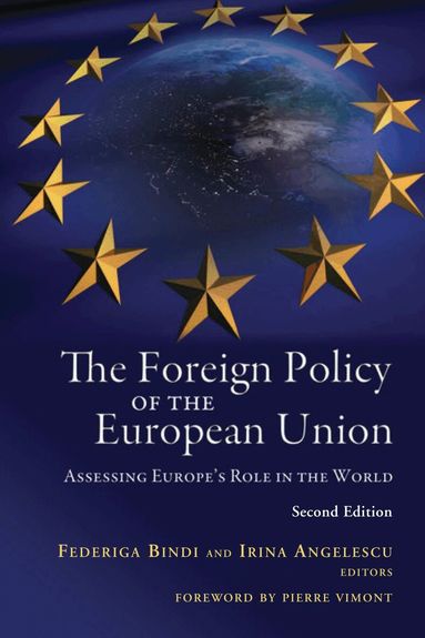 Federiga Bindi, Irina Angelescu - Foreign Policy of the European Union, Häftad