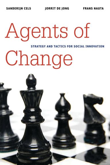 Sanderijn Cels, Jorrit de Jong, Frans Nauta - Agents of Change, Häftad