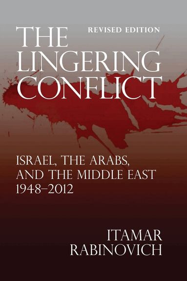 Itamar Rabinovich - Lingering Conflict, Häftad