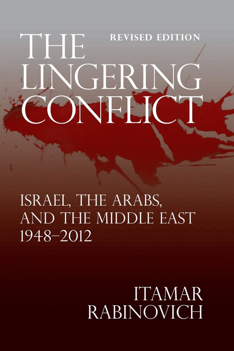Itamar Rabinovich - Lingering Conflict, Häftad