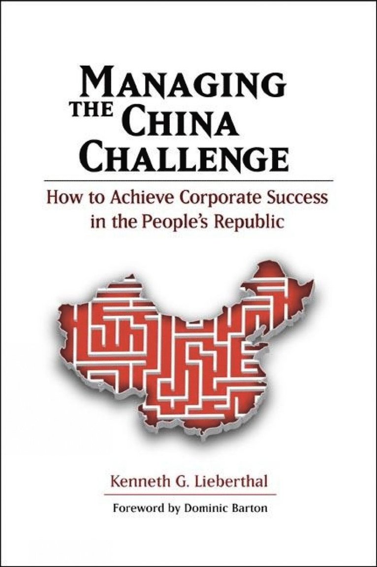 Kenneth G. Lieberthal - Managing the China Challenge, Häftad
