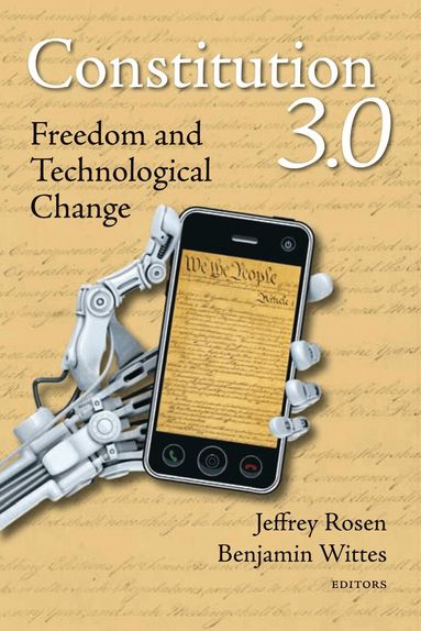 Jeffrey Rosen, Benjamin Wittes - Constitution 3.0, Häftad