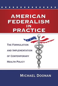 bokomslag American Federalism in Practice