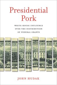 bokomslag Presidential Pork