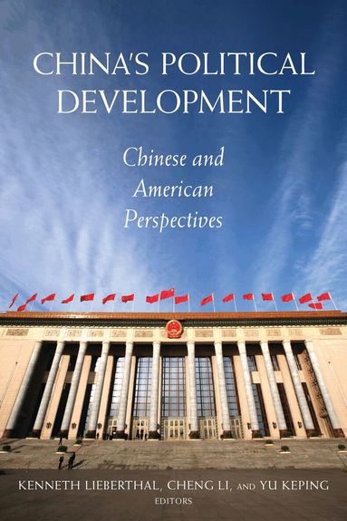 Kenneth G. Lieberthal, Cheng Li, Yu Keping - China's Political Development, Häftad