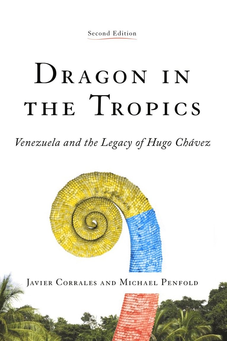 Javier Corrales, Michael Penfold - Dragon in the Tropics, Häftad