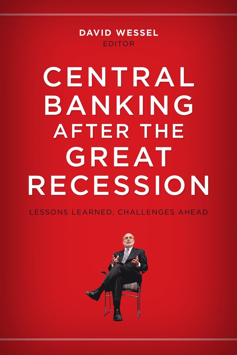 David Wessel - Central Banking after the Great Recession, Häftad