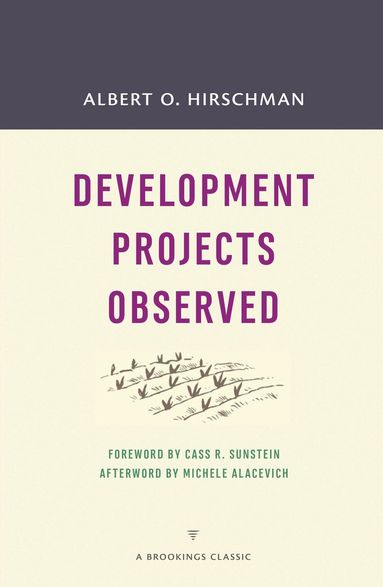 Albert O. Hirschman - Development Projects Observed, Häftad