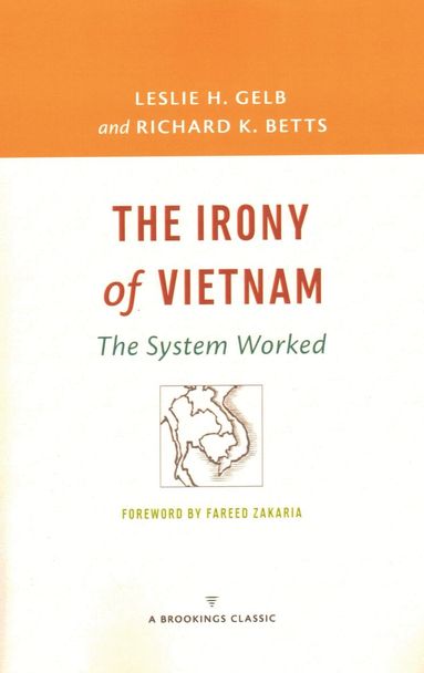Leslie H. Gelb, Richard K. Betts - Irony of Vietnam, Häftad
