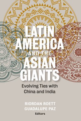 Riordan Roett, Guadalupe Paz - Latin America and the Asian Giants, Häftad