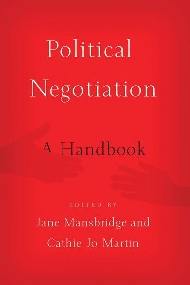 Jane Mansbridge, Cathie Jo Martin - Political Negotiation, Häftad
