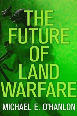 Future of Land Warfare