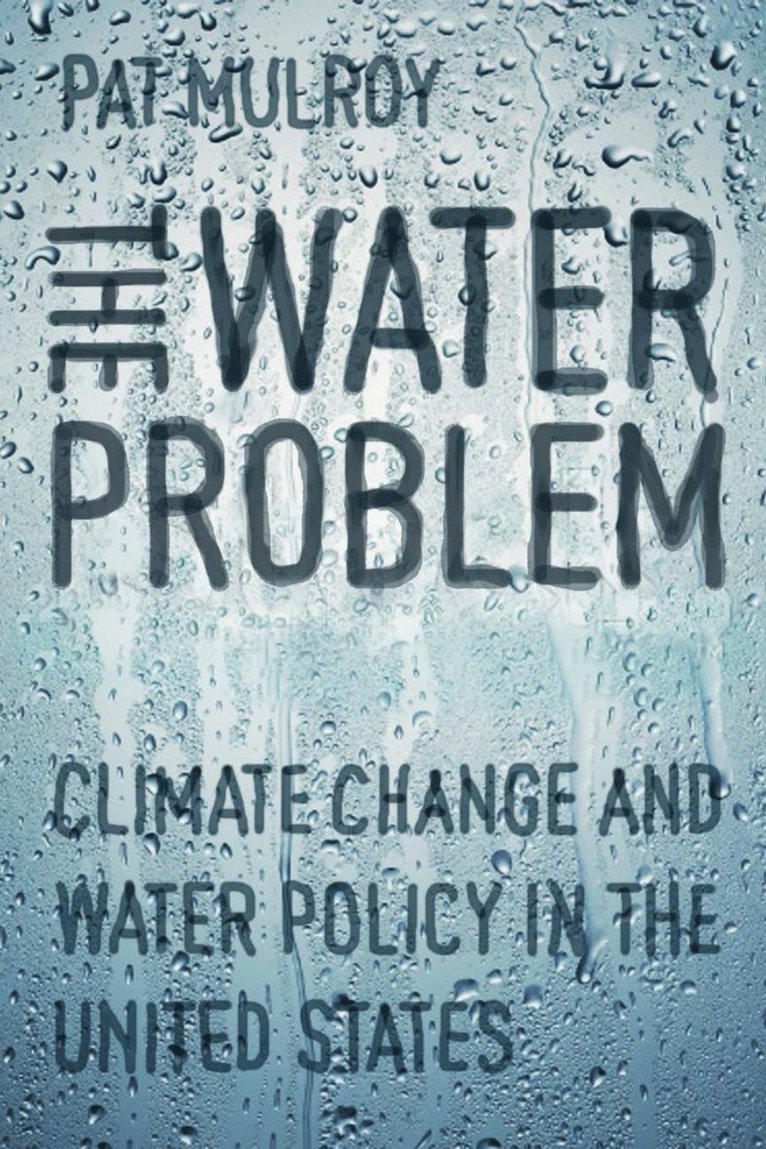 Pat Mulroy - Water Problem, Häftad