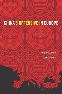 bokomslag China's Offensive in Europe
