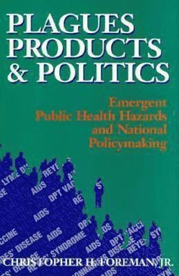 bokomslag Plagues, Products, and Politics