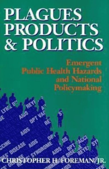 bokomslag Plagues, Products, and Politics