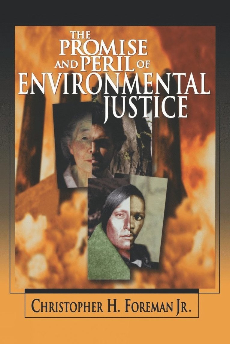 Christopher H. Foreman Jr., Jr. Foreman, Christopher H., Christopher H. Foreman - Promise and Peril of Environmental Justice, Häftad