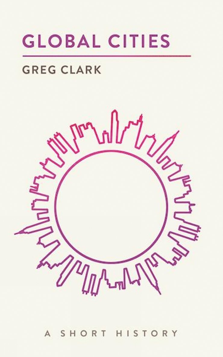 Greg Clark - Global Cities, Häftad