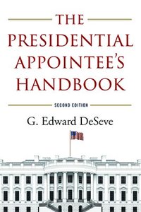 bokomslag The Presidential Appointee's Handbook