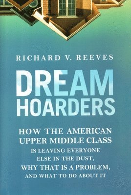 Dream Hoarders 1