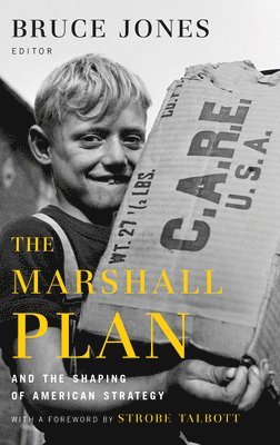 bokomslag The Marshall Plan and the Shaping of American Strategy