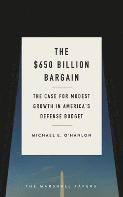 bokomslag The $650 Billion Bargain